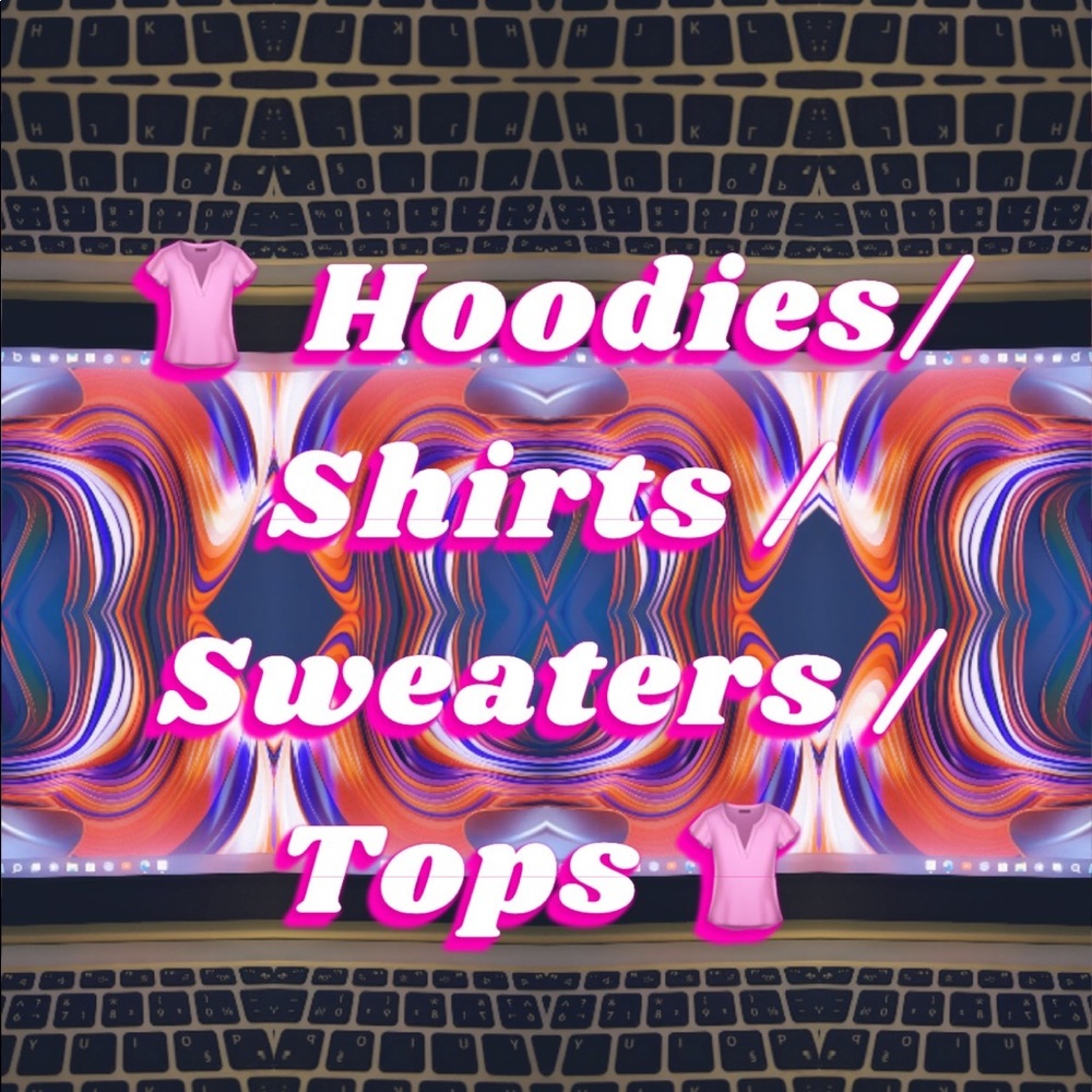 Hoodies sweaters tops